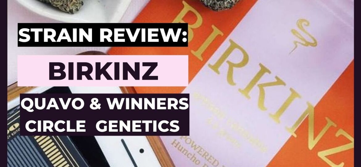 Birkinz Cannabis Strain Review – Quavo & Winners Circle Genetics (Find Your High NYC Review)