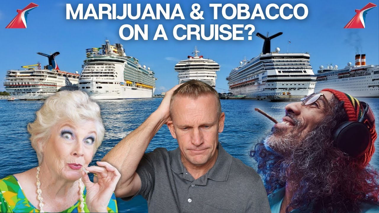 10 Carnival Cruise MARIJUANA and TOBACCO Guidelines