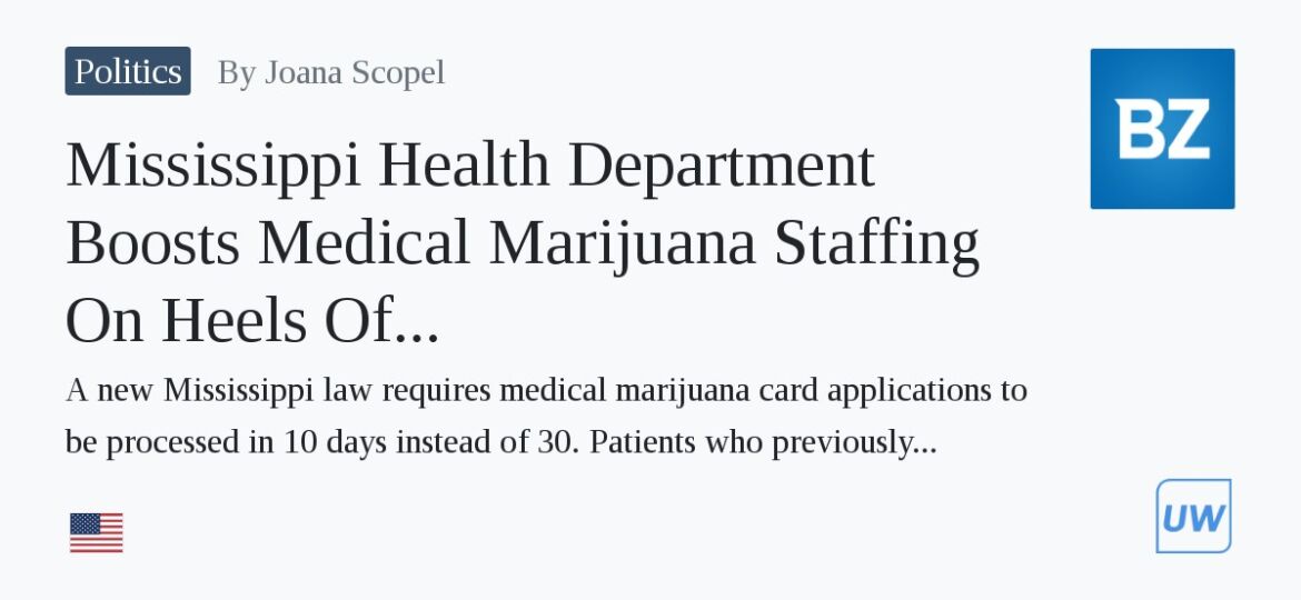 Mississippi Health Department Boosts Medical Marijuana Staffing On Heels Of Law Change